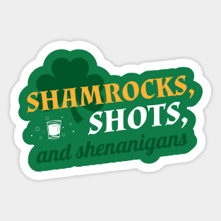 Shamrock's, Shots and Shenanigans. Sticker